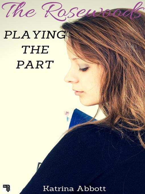 Title details for Playing the Part by Katrina Abbott - Available